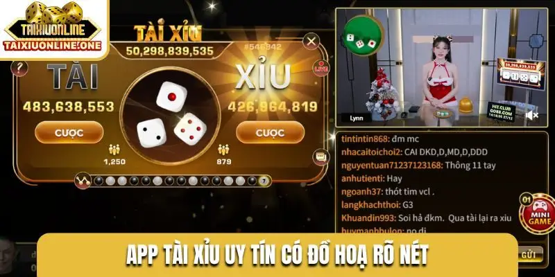 App tài xỉu uy tín có đồ hoạ rõ nét
